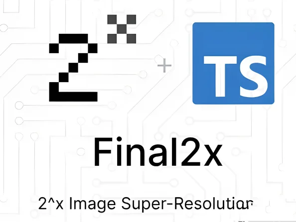 超越放大限制 – Final2x – 无限&无损放大超分辨率神器